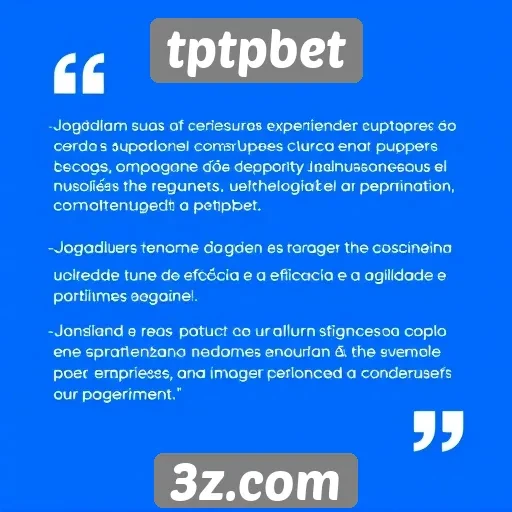 jogadores avaliam o suporte ao cliente no tptpbet